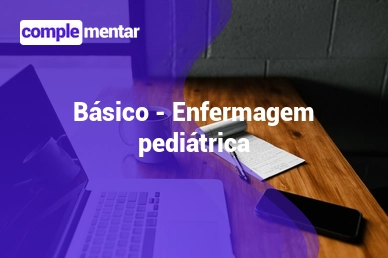 Curso Online com certificado Enfermagem Pediátrica e Neonatal - EAD -  Enfermagem a Distância