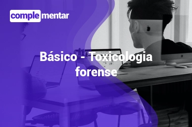 Curso online de Toxicologia Forense - Portal Educacao